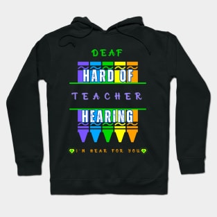 Deaf Teacher | Hard of Hearing Teacher | TOD Hoodie